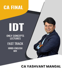 CA Final Indirect Tax (IDT) Only Concepts Lectures Fast Track By CA Yashvant Mangal