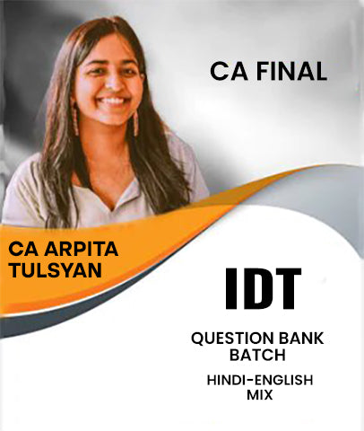 CA Final Indirect Tax (IDT) Question Bank Batch By CA Arpita Tulsyan - Zeroinfy