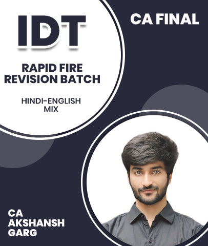 CA Final Indirect Tax (IDT) Rapid Fire Revision Batch By CA Akshansh Garg