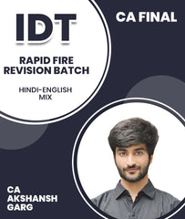 CA Final Indirect Tax (IDT) Rapid Fire Revision Batch By CA Akshansh Garg