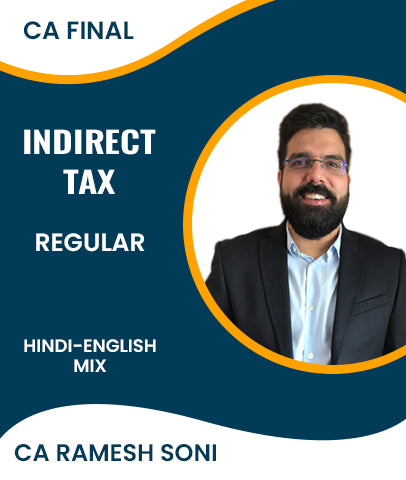 CA Final Indirect Tax (IDT) Regular Batch By CA Ramesh Soni - Zeroinfy
