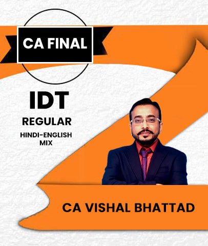 CA Final IDT Regular Batch by CA Vishal Bhattad Nov 2026