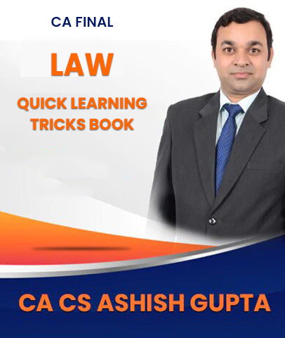CA Final Law Quick learning Tricks (QTL) Book By CA Ashish Gupta - Zeroinfy