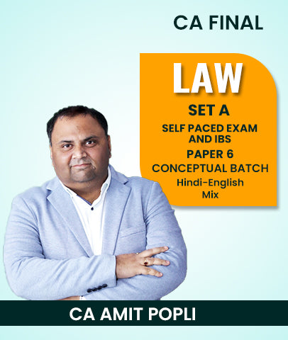CA Final Law SET A Self Paced Exam and IBS Paper 6 Conceptual Batch By CA Amit Popli - Zeroinfy
