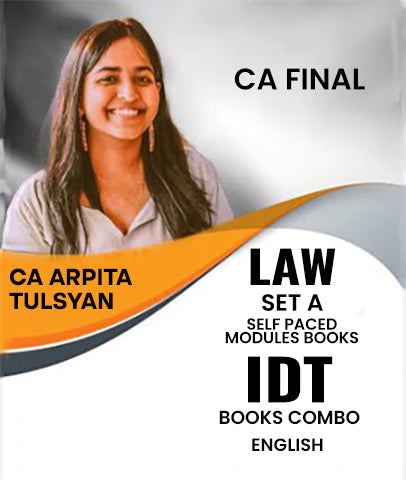 CA Final Law Set A Self Paced Modules and Indirect Tax (IDT) Books Combo By CA Arpita Tulsyan - Zeroinfy