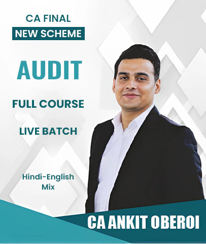 CA Final New Scheme Audit Full Course Live Batch By CA Ankit Oberoi - Zeroinfy