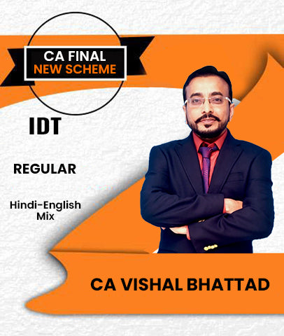 CA Final New Scheme Indirect Tax (IDT) In Depth Regular Full Course By CA Vishal Bhattad - Zeroinfy
