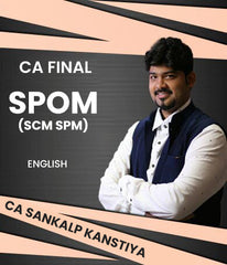 CA Final SPOM (SCM SPM) Lectures In English By CA Sankalp Kanstiya - Zeroinfy