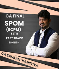 CA Final Set B SPOM (SCPM) Fast Track Lectures In English By CA Sankalp Kanstiya - Zeroinfy