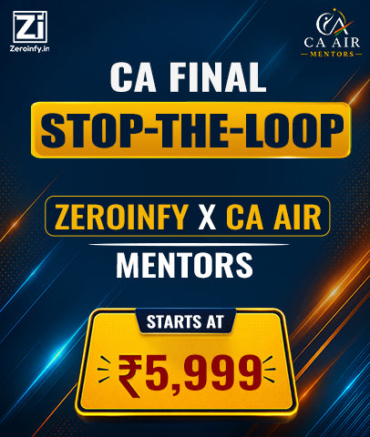 CA Final Stop-the-Loop — Zeroinfy x CA AIR Mentors