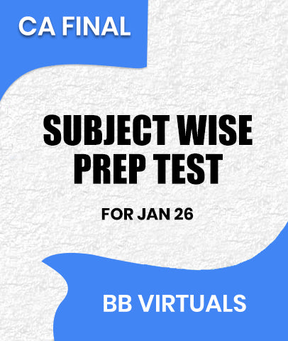 CA Final Subject Wise Prep Test For Jan 26 By BB Virtuals
