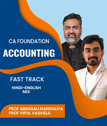 CA Foundation Accounting Fast Track By J.K.Shah Classes - Prof Abbasali Nandoliya and Prof Vipul Vaghela