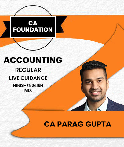 CA Foundation Accounting Regular Batch with Live Guidance By CA Parag Gupta