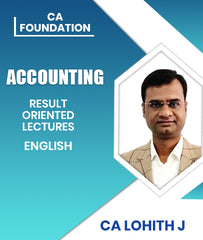 CA Foundation Accounting Result Oriented Lectures In English By CA Lohith J