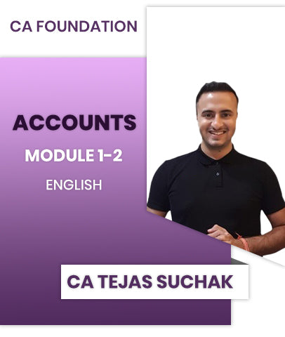 CA Foundation Accounts Module 1-2 By CA Tejas Suchak