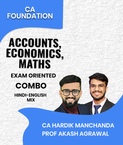 CA Foundation Accounts, Economics and Maths Exam Oriented Combo By CA Hardik Manchanda and Prof Akash Agrawal