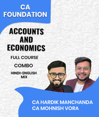 CA Foundation Accounts and Economics Full Course Combo By CA Hardik Manchanda and CA Mohnish Vora