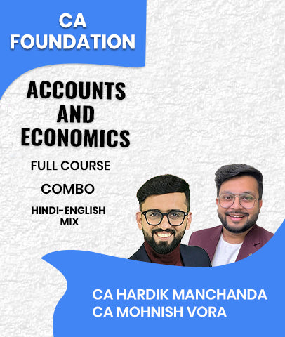 CA Foundation Accounts and Economics Full Course Combo By CA Hardik Manchanda and CA Mohnish Vora