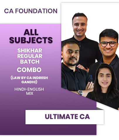 CA Foundation All Subjects SHIKHAR Regular Batch Combo By Ultimate CA (Law By CA Indresh Gandhi) - Zeroinfy