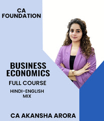 CA Foundation Business Economics Full Course By CA Akansha Arora - Zeroinfy