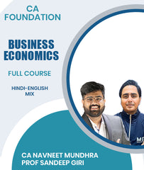 CA Foundation Business Economics Full Course By CA Navneet Mundhra and Prof Sandeep Giri