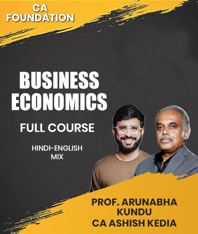 CA Foundation Business Economics Full Course By Prof. Arunabha Kundu & CA Ashish Kedia