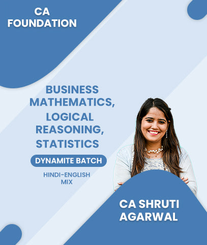 CA Foundation Business Mathematics, Logical Reasoning And Statistics Dynamite Batch By CA Shruti Agarwal - Zeroinfy