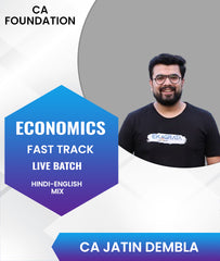 CA Foundation Economics Fast Track Live Batch By Prof Jatin Dembla