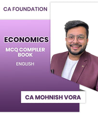 CA Foundation Economics MCQ Compiler Book By CA Mohnish Vora