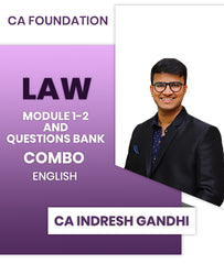 CA Foundation Law Module 1-2 and Questions Bank Combo By CA Indresh Gandhi