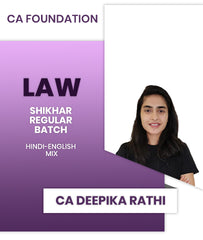 CA Foundation Law SHIKHAR Regular Batch By CA Deepika Rathi  - Zeroinfy