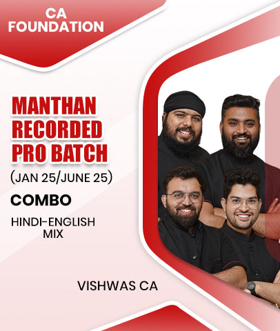 CA Foundation Manthan Recorded Pro Batch Combo (Jan 25/June 25) By Vishwas CA - Zeroinfy