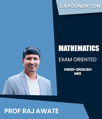 CA Foundation Mathematics Exam Oriented By Prof Raj Awate