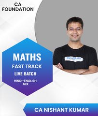 CA Foundation Maths Fast Track Live Batch By CA Nishant Kumar