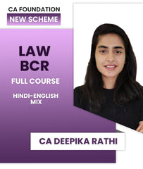 CA Foundation New Scheme Law and BCR Full Course By CA Deepika Rathi - Zeroinfy