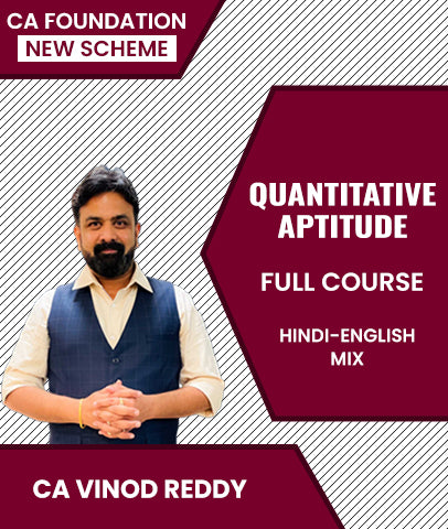 CA Foundation New Scheme Quantitative Aptitude Full Course By CA Vinod Reddy - Zeroinfy