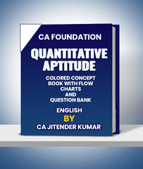CA Foundation Quantitative Aptitude Colored Concept Book With Flow Charts And Question Bank By CA Jitender Kumar