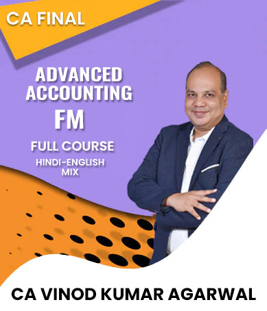 CA Inter Advanced Accounting and FM Buy Book Get Video Lectures Free Full Course By CA Vinod Kumar Agarwal - Zeroinfy