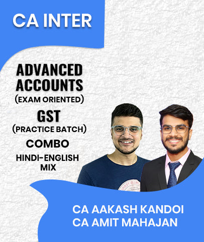 CA Inter Advanced Accounts Exam Oriented and GST Practice Batch Combo By CA Aakash Kandoi and CA Amit Mahajan