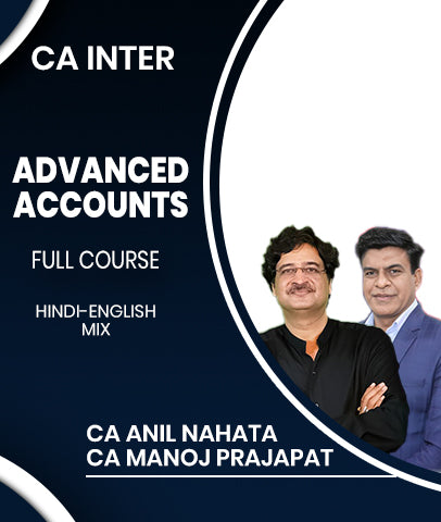 CA Inter Advanced Accounts Full Course By CA Anil Nahata and CA Manoj Prajapat