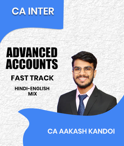 CA Inter Advanced Accounts Live Guidance Fast Track Video Lectures By CA Aakash Kandoi