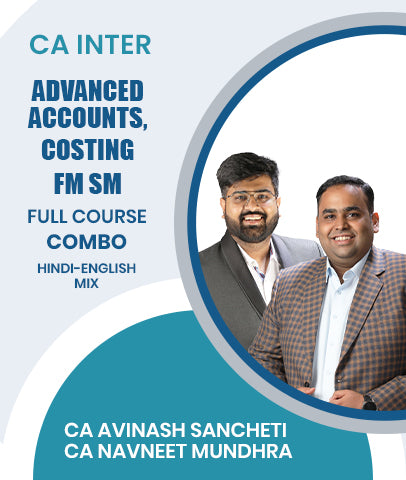 CA Inter Advanced Accounts, Costing and FM SM Full Course Combo by CA Avinash Sancheti, CA Navneet Mundhra