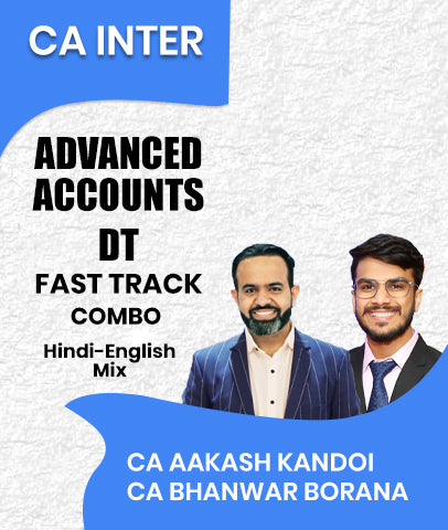 CA Inter Advanced Accounts and Direct Tax (DT) Fast Track Combo By CA Aakash Kandoi and CA Bhanwar Borana
