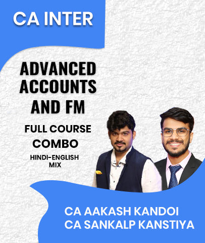 CA Inter Advanced Accounts and FM Full Course Combo By CA Aakash Kandoi and CA Sankalp Kanstiya
