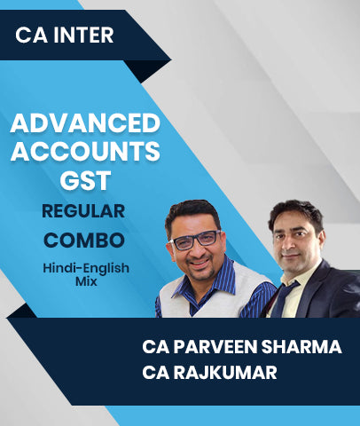 CA Inter Advanced Accounts and GST Regular Combo By CA Parveen Sharma and CA Rajkumar