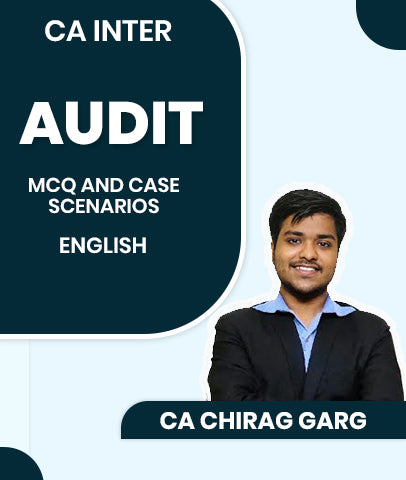 CA Inter Audit MCQ and Case Scenarios By CA Chirag Garg
