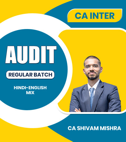 CA Inter Audit Regular Batch By CA Shivam Mishra