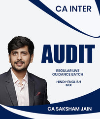 CA Inter Audit Regular Live Guidance Batch By CA Saksham Jain