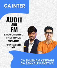 CA Inter Audit and FM Exam Oriented Fast track Combo By CA Shubham Keswani and CA Sankalp Kanstiya