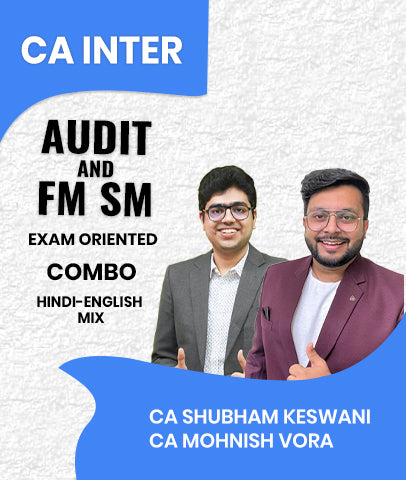 CA Inter Audit and FM SM Exam Oriented Combo By CA Shubham Keswani and CA Mohnish Vora